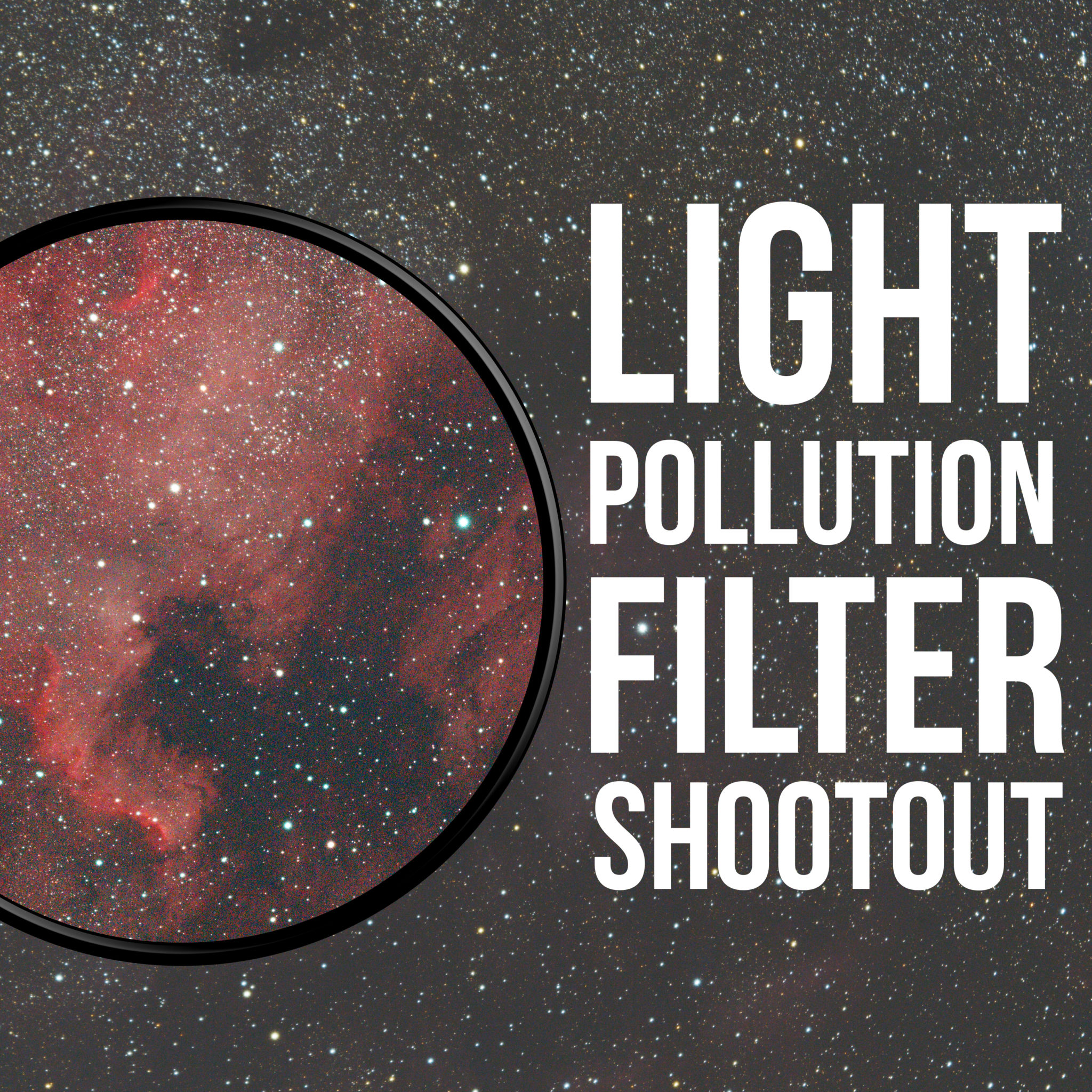 Light Pollution Filter Shootout – AstroFilters.com